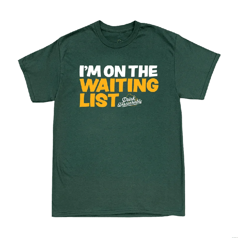 Organic Cotton Women T Shirt for Eco - Conscious Wearers"I'm on the Waiting List" T-Shirt