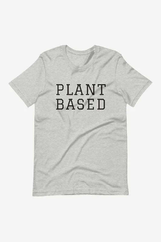 Plant Based - Unisex t-shirt