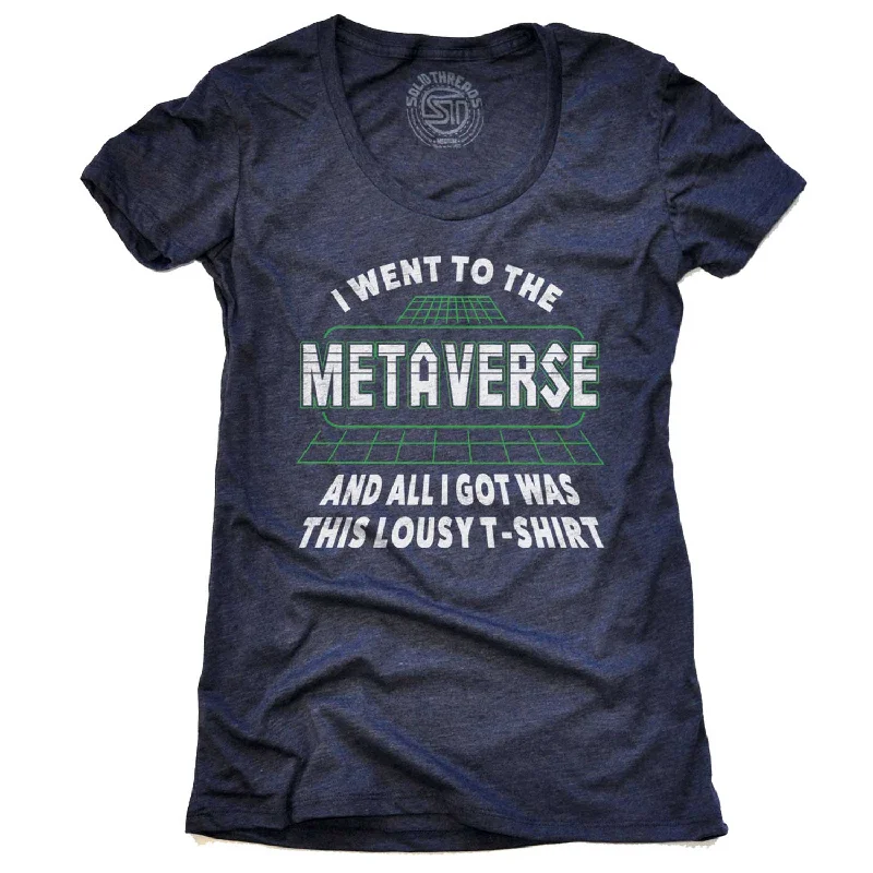 Muscle Women T Shirt for a Sporty and Casual LookWomen's I Went to the Metaverse and I All Got was This Lousy T-shirt